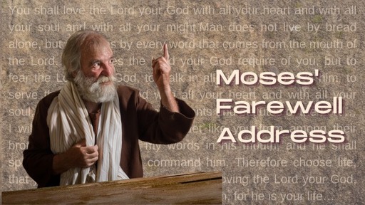 Moses' Farwell Address