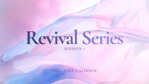 Revival Series Sermon 1 - Rev 2:1-7