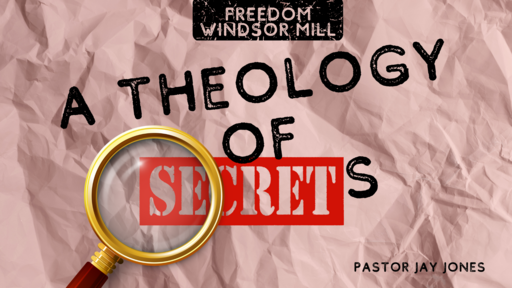 A Theology of Secrets