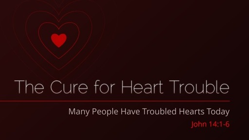 Cure for Heart Trouble