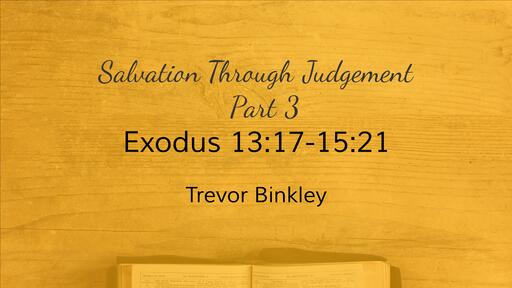 Salvation Through Judgement - Part 3