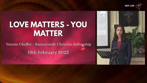 RCF 190223 Infill Service - Yasmin Chaffer - Love matters, You matter