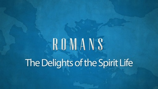 The Delights of the Spirit Life