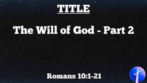 The Will of God - Part 2