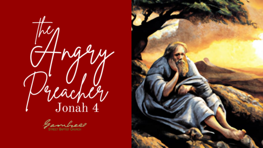 22. The Angry Preacher - Jonah 4 - Scarlet Thread