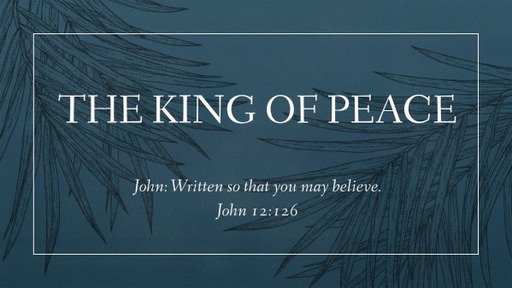 John: The King Of Peace