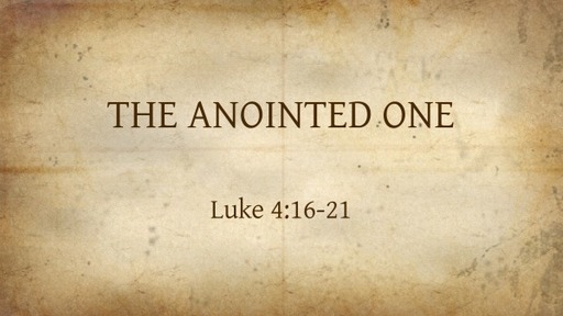 THE ANOINTED ONE
