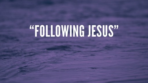 Following Jesus (2)