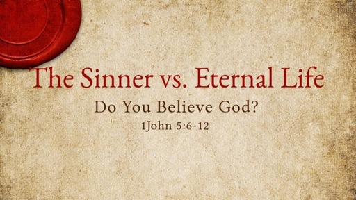The Sinner vs. Eternal Life