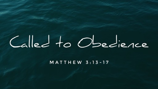Called to Obedience