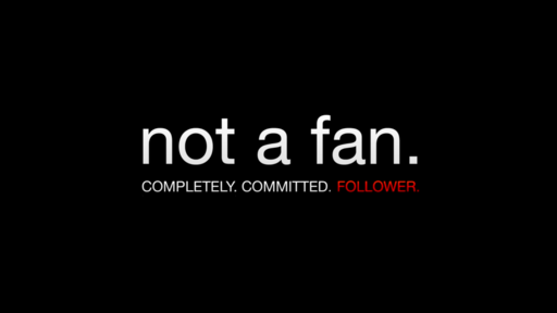 fan or follower?