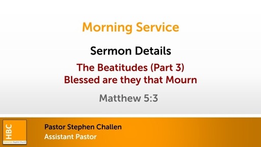 The Beatitudes (Part 3): Blessed are they that Mourn