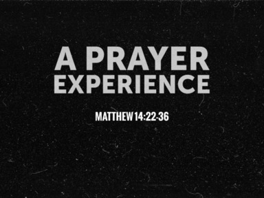A Prayer Experience - Bishop Dale Rintleman