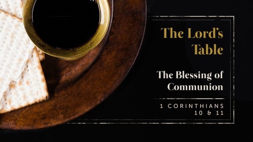 The Blessing of Communion