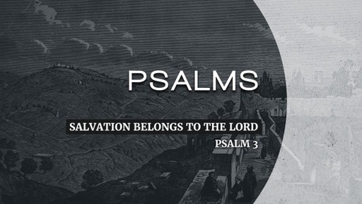 Salvation Belongs to the Lord