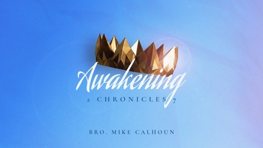 Awakening - 2 Chronicles 7