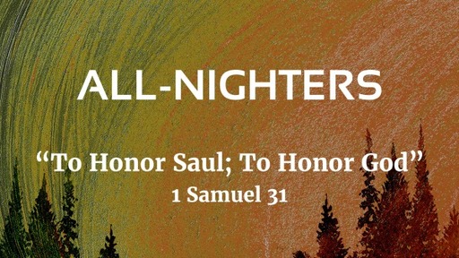 3/5/2023 - To Honor Saul; To Honor God