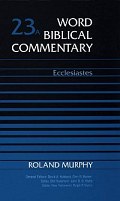 Ecclesiastes (Word Biblical Commentary)