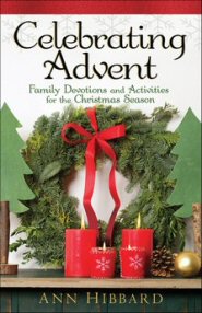Celebrating Advent: Family Devotions and Activities for the Christmas Season book cover