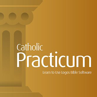 Practicum: Learn to Use Verbum