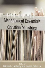 Management Essentials for Christian Ministries - Google Books