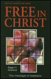 Free in Christ: The Message of Galatians