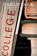 Tabletalk Magazine, November 2010: College and the Christian