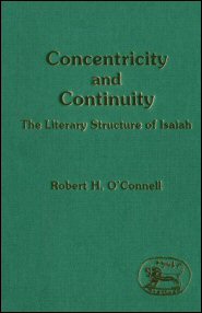 Concentricity and Continuity: The Literary Structure of Isaiah