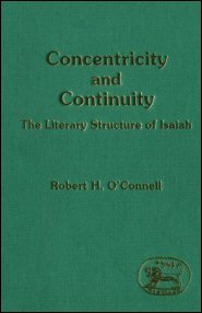 Concentricity and Continuity: The Literary Structure of Isaiah