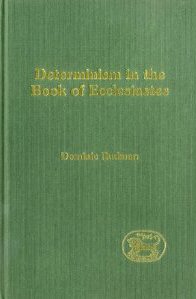 Determinism in the Book of Ecclesiastes