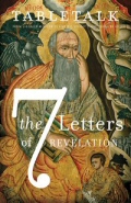 Tabletalk Magazine, May 2009: The 7 Letters of Revelation