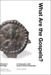 What Are the Gospels?