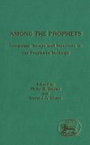 Among the Prophets: Language, Image and Structure in the Prophetic Writings