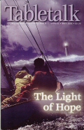 Tabletalk Magazine, May 2002: The Light of Hope