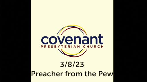 Worship 3/8/23 Preacher from the Pew