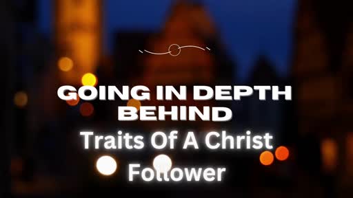 Traits Of A Christ Follower