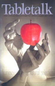 Tabletalk Magazine, March 1997: Homosexuality: Unnatural Selection