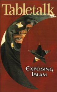 Tabletalk Magazine, April 1998: Exposing Islam