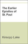 The Earlier Epistles of St. Paul