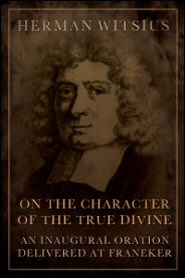 On the Character of the True Divine