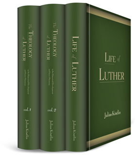 The Theology of Luther in Its Historical Development and Inner Harmony (3 vols.)