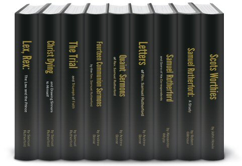 Samuel Rutherford Collection (9 vols.)