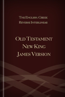 The English-Hebrew Reverse Interlinear Old Testament New King James Version