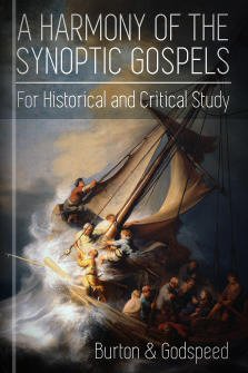 A Harmony of the Synoptic Gospels for Historical and Critical Study