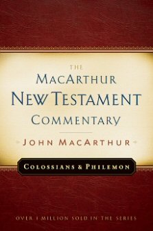 Colossians and Philemon: The MacArthur New Testament Commentary