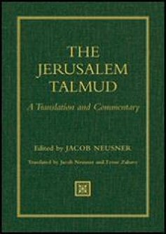 The Jerusalem Talmud: A Translation and Commentary
