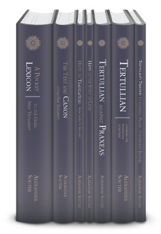 Alexander Souter Studies in Early Christianity Collection (7 vols.)