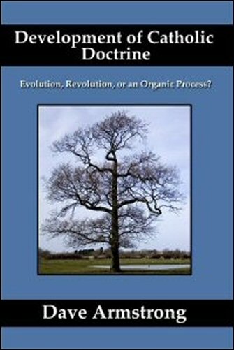 Development of Catholic Doctrine: Evolution, Revolution, or an Organic Process?
