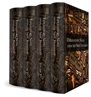 Wesley's Explanatory Notes upon the Old and New Testaments (4 vols.)