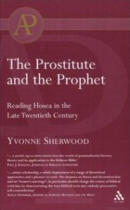 The Prostitute and the Prophet: Reading Hosea in the Late Twentieth Century